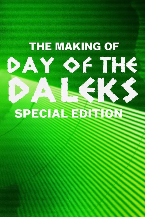 The Making of Day of the Daleks: Special Edition 2011 official movie poster
