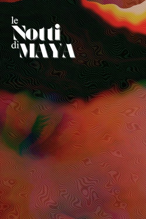 Le Notti di Maya 2023 official movie poster
