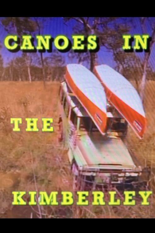 Canoes In The Kimberley 1982 official movie poster