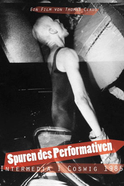 Spuren des Performativen 2017 official movie poster