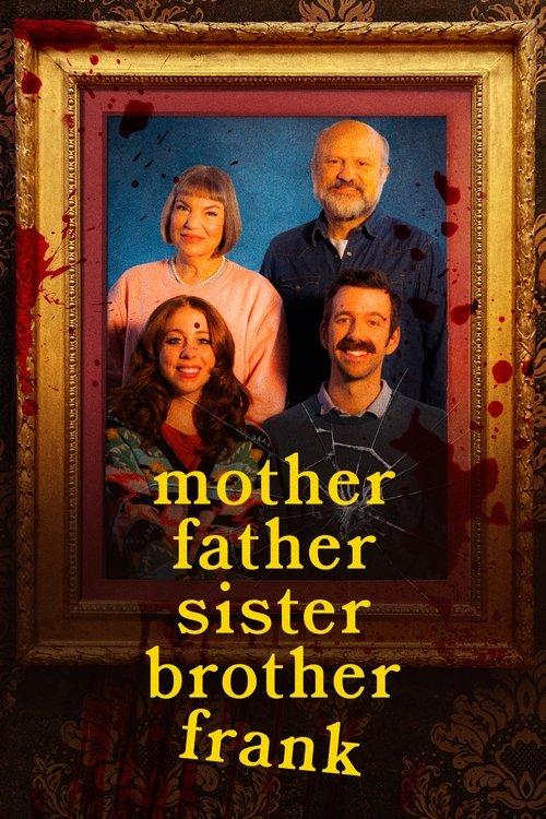 Mother Father Sister Brother Frank 2024 official movie poster