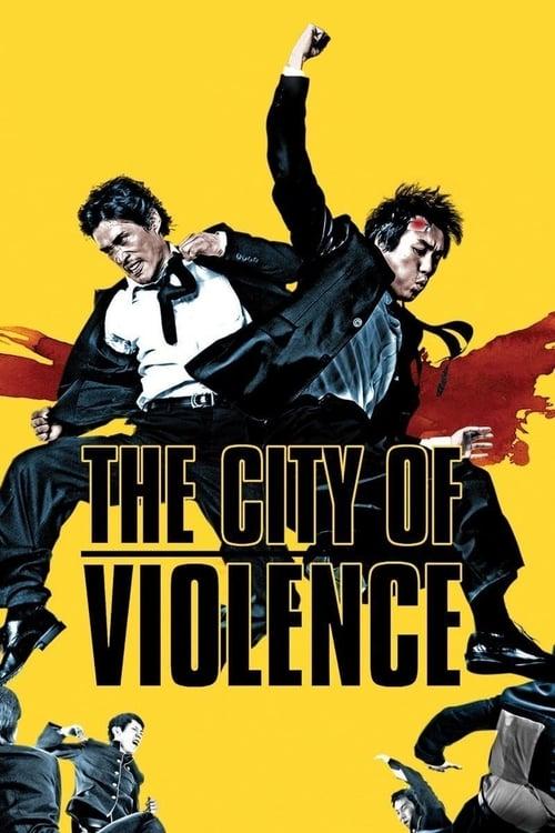 The City of Violence 2006 official movie poster