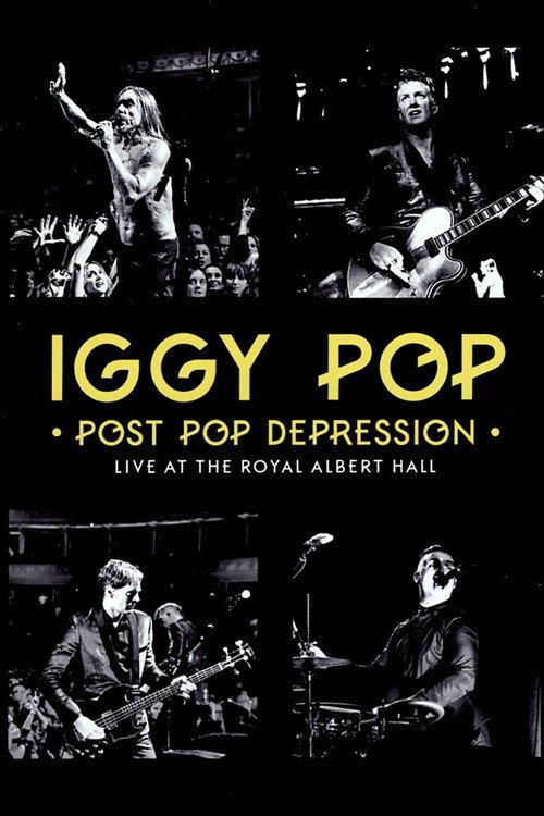 Iggy Pop - Post Pop Depression: Live at the Royal Albert Hall 2016 official movie poster
