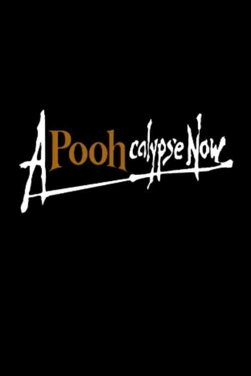 Apoohcalypse Now 2002 official movie poster