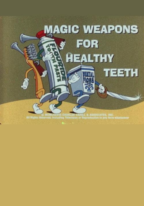 Magic Weapons For Healthy Teeth 1978 official movie poster