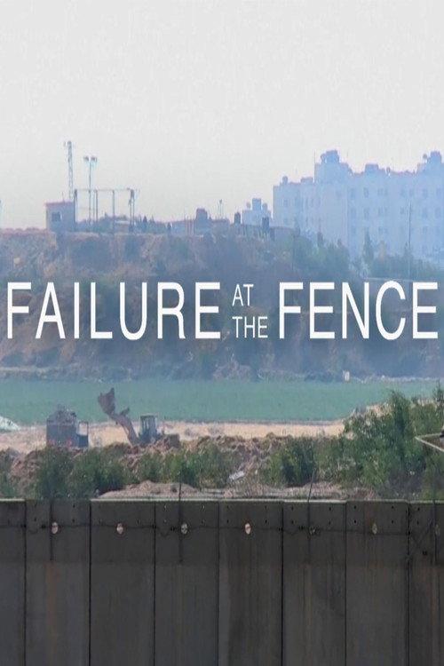 Failure at the Fence 2023 official movie poster