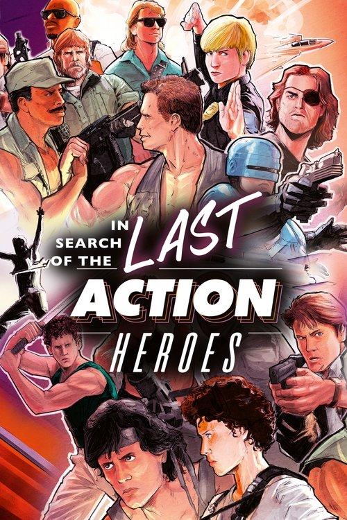 In Search of the Last Action Heroes 2019 official movie poster