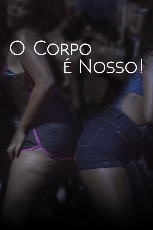 O Corpo é Nosso! 2019 official movie poster