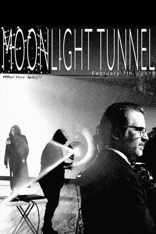 Moonlight Tunnel: February 7th - 2019 2019 official movie poster