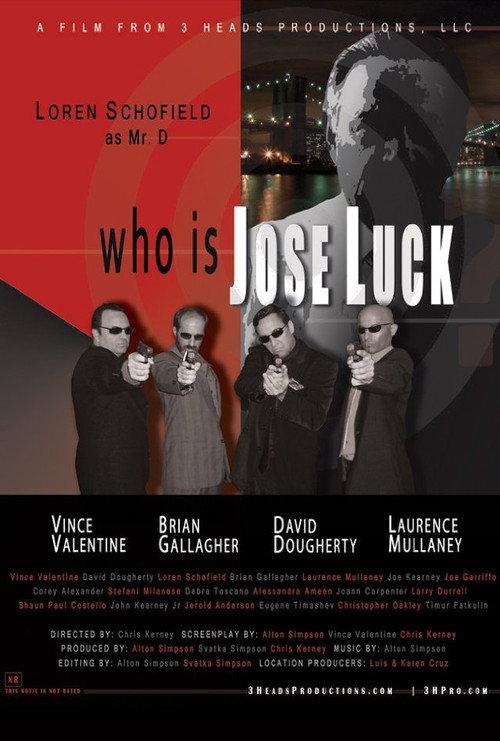 Who is Jose Luck 2011 official movie poster