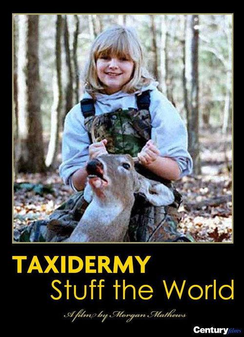 Taxidermy: Stuff the World 2005 official movie poster