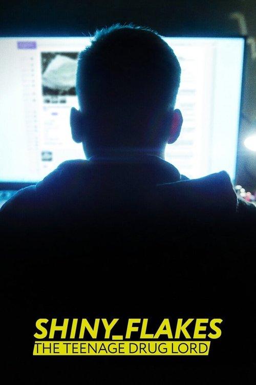 Shiny_Flakes: The Teenage Drug Lord 2021 official movie poster