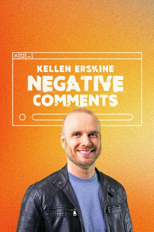 Kellen Erskine: Negative Comments 2024 official movie poster