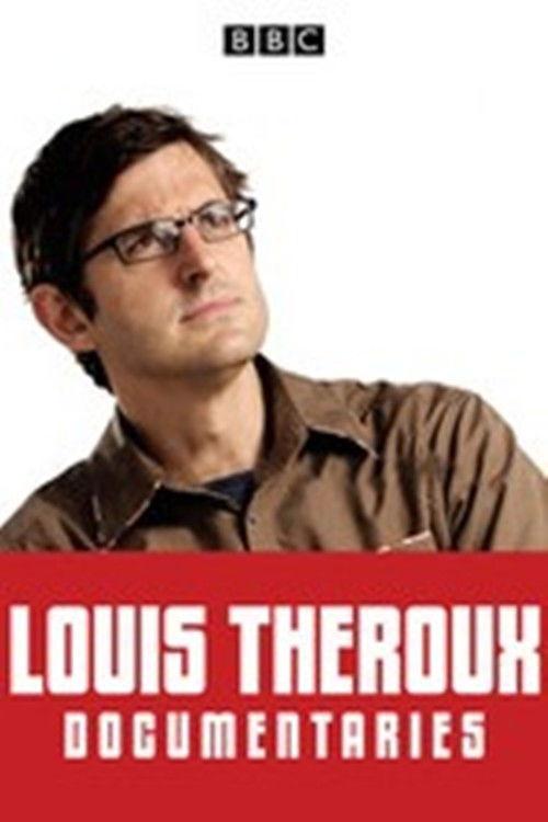 The Weird World Of Louis Theroux 2007 official movie poster