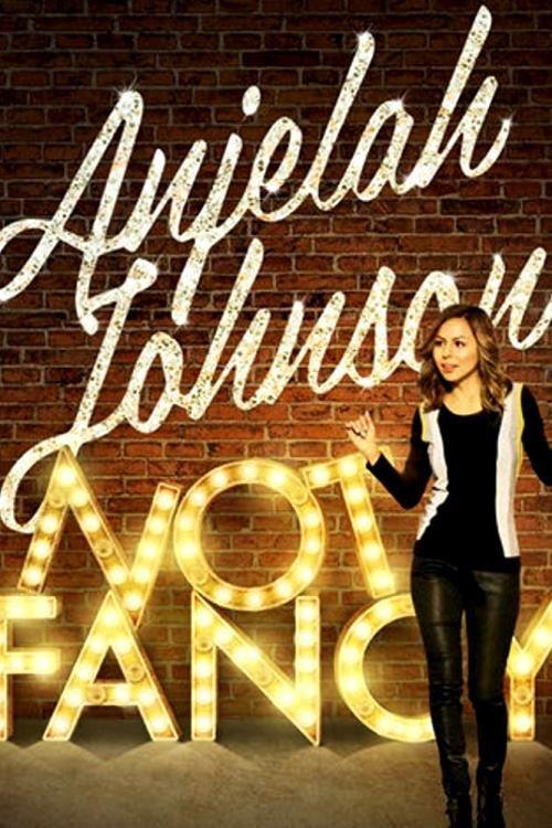 Anjelah Johnson: Not Fancy 2015 official movie poster