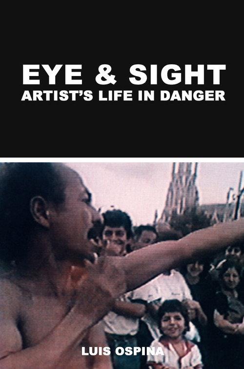 Eye and Sight: Artist's Life in Danger 1987 official movie poster