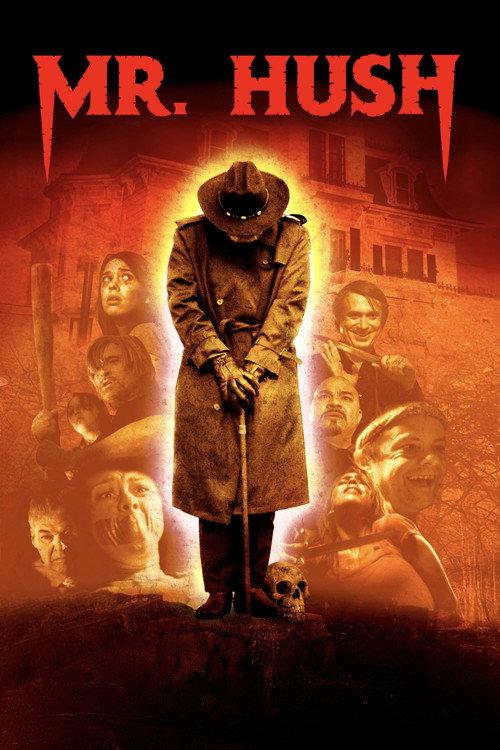 Mr. Hush 2010 official movie poster