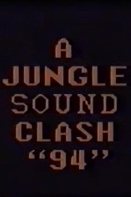 A Jungle Sound Clash "94" 1994 official movie poster