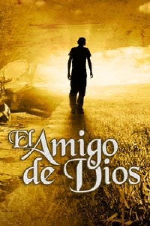 El amigo de Dios 2012 official movie poster