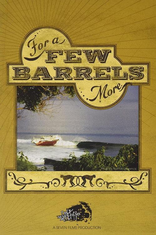 For a Few Barrels More 2009 official movie poster