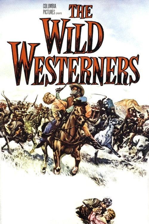 The Wild Westerners 1962 official movie poster