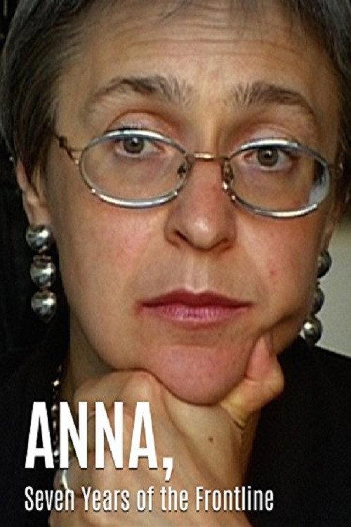 Anna. Seven Years On The Frontline 2008 official movie poster