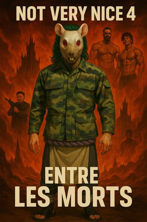 Not Very Nice 4: Entre les morts 2024 official movie poster