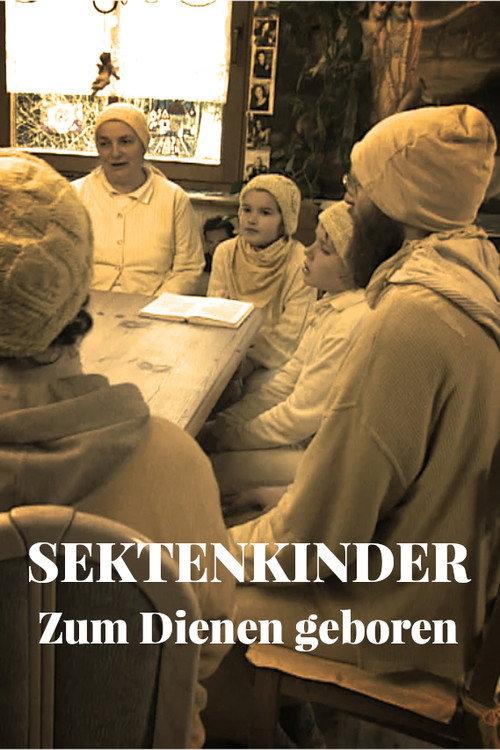 Sektenkinder - Zum Dienen geboren 2012 official movie poster