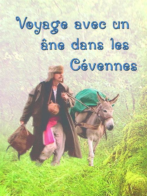 Travels With A Donkey In The Cevennes 2015 official movie poster