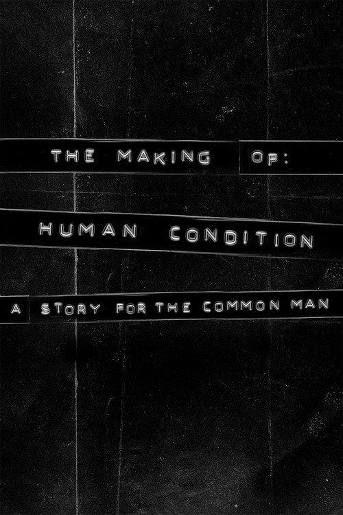 The Making of Human Condition: A Story for the Common Man 2024 official movie poster
