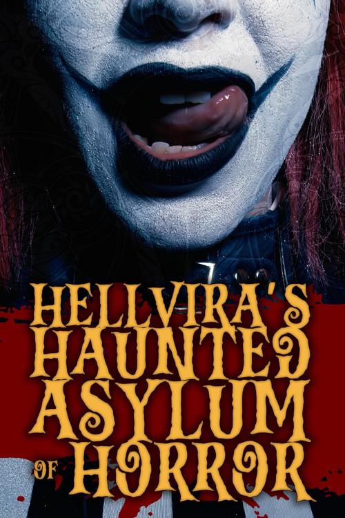 Hellvira's Haunted Asylum of Horror 2024 official movie poster