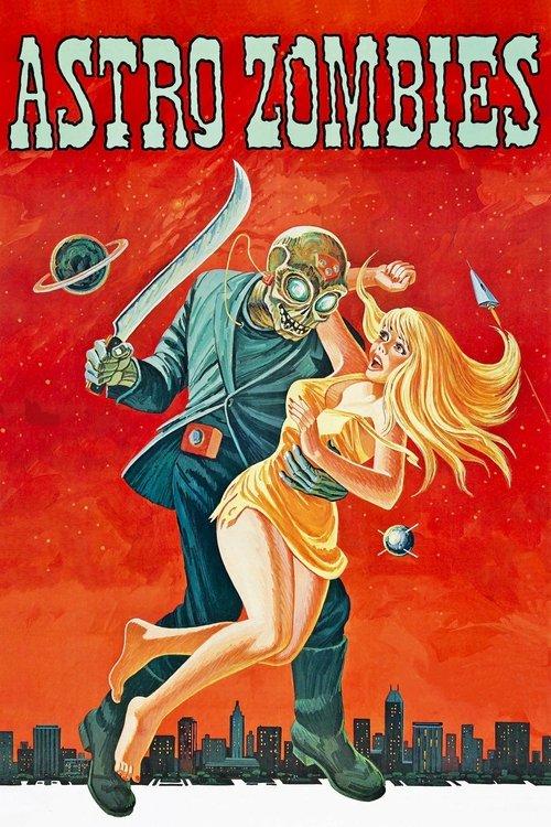 The Astro-Zombies 1968 official movie poster