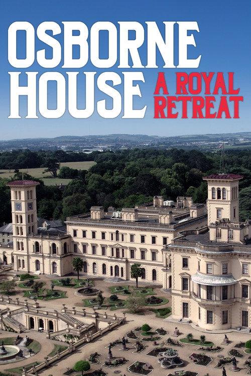 Osborne House: A Royal Retreat 2023 official movie poster
