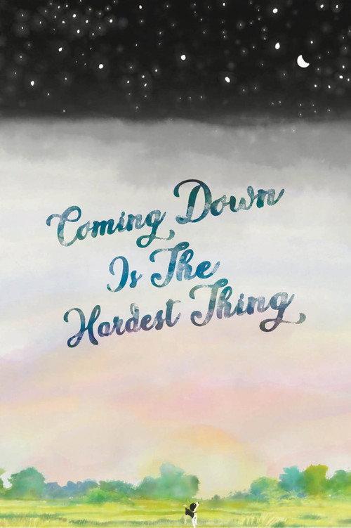 Coming Down Is The Hardest Thing 2024 official movie poster