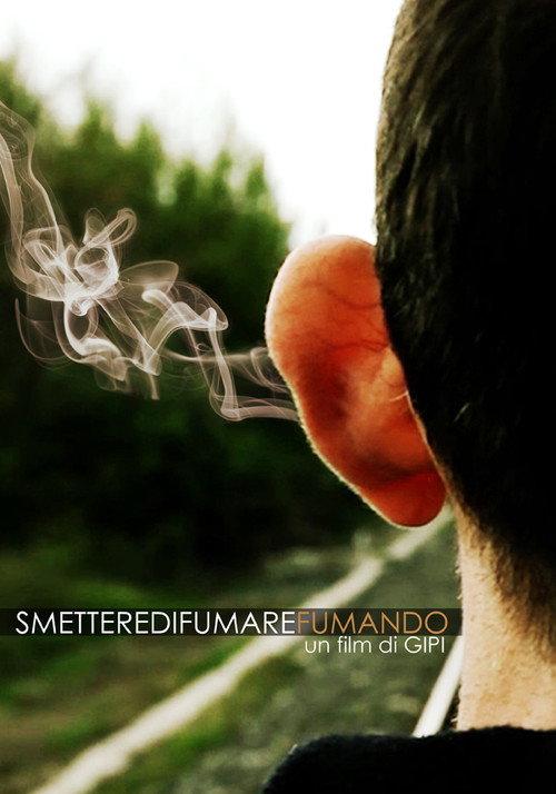 Smettere di Fumare Fumando 2012 official movie poster