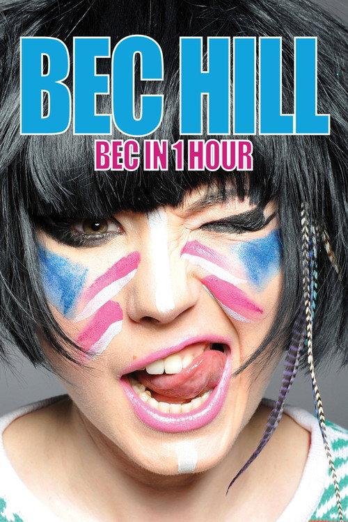 Bec Hill: Bec in 1 Hour 2016 official movie poster