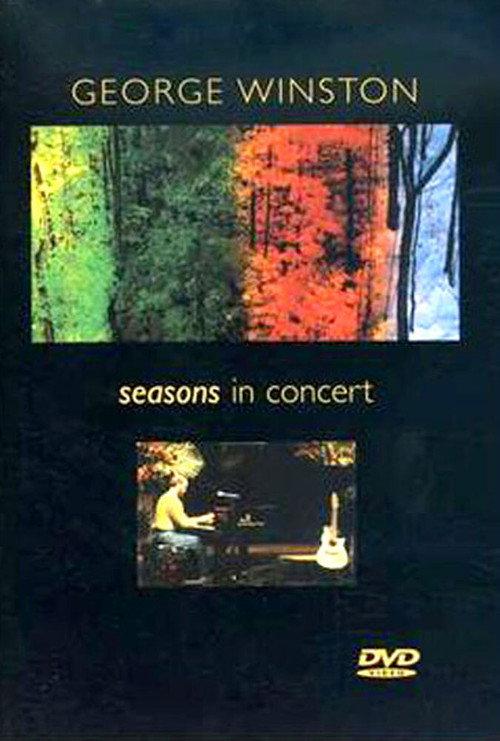 George Winston - Seasons In Concert 1996 official movie poster