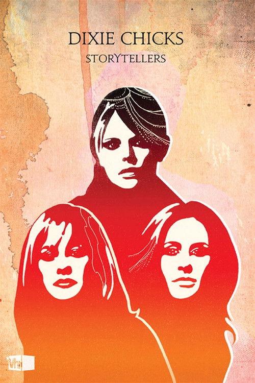 Dixie Chicks – VH1 Storytellers 2011 official movie poster