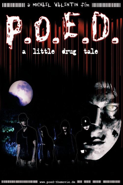 P.O.E.D. - A Little Drug Tale 2003 official movie poster