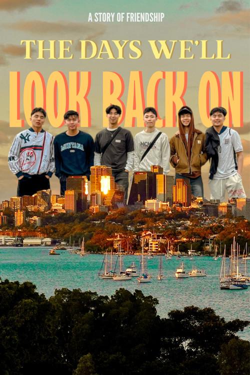 the days we'll look back on 2025 official movie poster