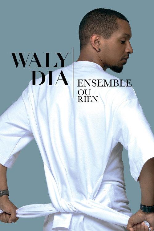 Waly Dia : Ensemble ou rien 2022 official movie poster