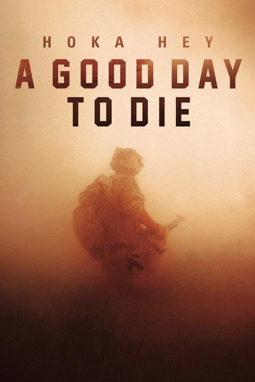 A Good Day to Die, Hoka Hey 2017 official movie poster