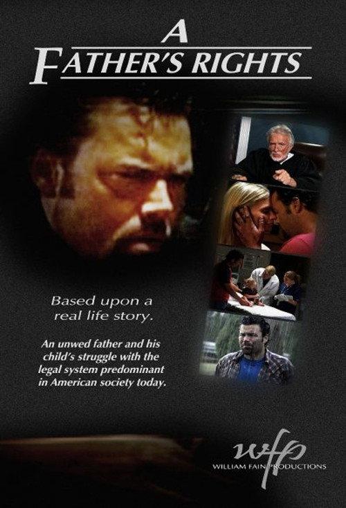 A Father's Rights 2008 official movie poster