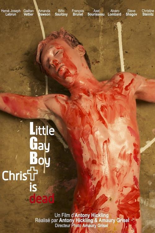 Little Gay Boy, Christ is Dead 2012 official movie poster