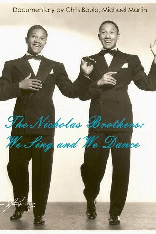 The Nicholas Brothers: We Sing and We Dance 1992 official movie poster