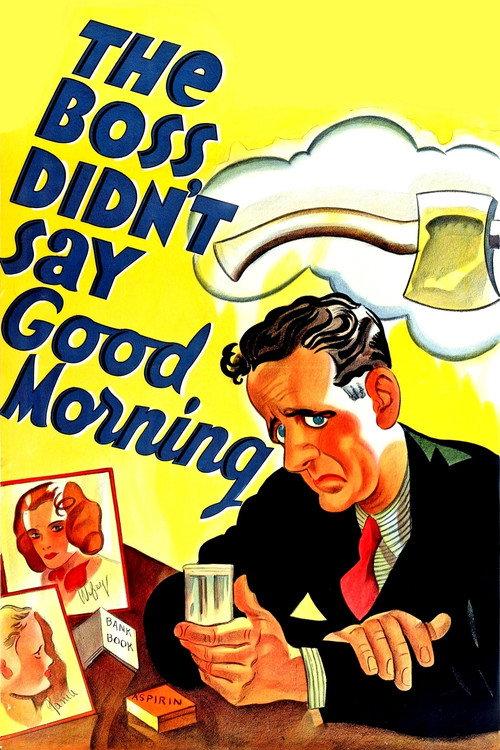 The Boss Didn't Say Good Morning 1937 official movie poster