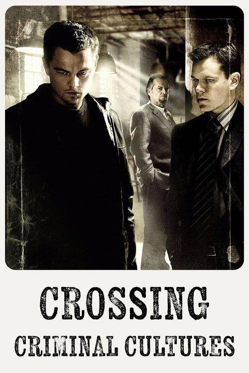 Crossing Criminal Cultures 2007 official movie poster