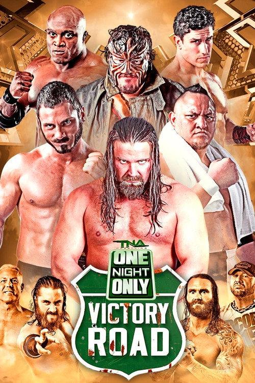 TNA One Night Only: Victory Road 2014 2014 official movie poster