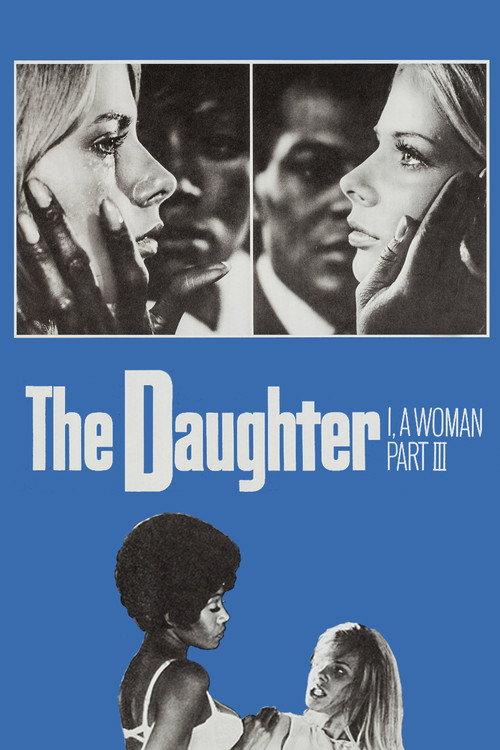 I, a Woman Part III: The Daughter 1970 official movie poster