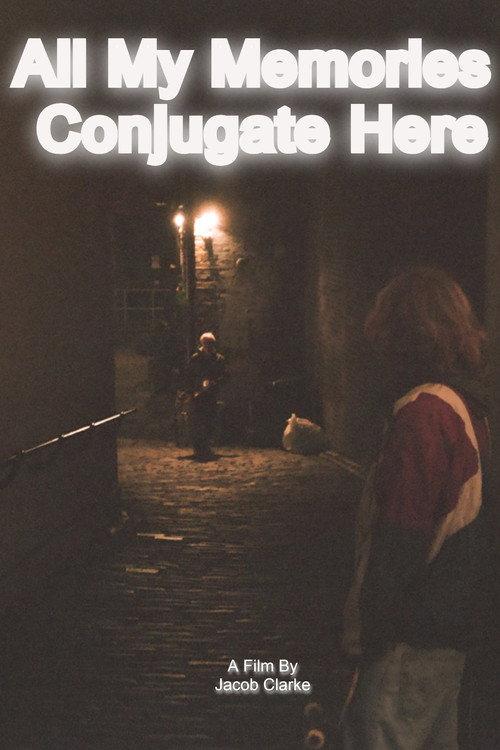 All My Memories Conjugate Here 2023 official movie poster